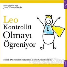 Leo Kontrollü Olmayı Ögreniyor - Jane Whelen Banks