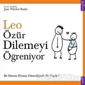 Leo Özür Dilemeyi Ögreniyor - Jane Whelen Banks