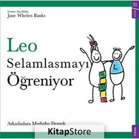 Leo Selamlaşmayı Ögreniyor - Jane Whelen Banks