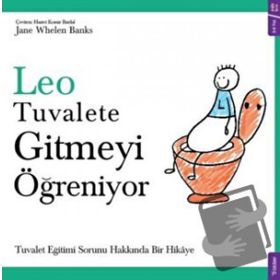 Leo Tuvalete Gitmeyi Öğreniyor - Jane Whelen Banks