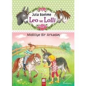 LEO VE LOLLI MIDILLIYE BIR ARKADAŞ - JULIA BOEHME