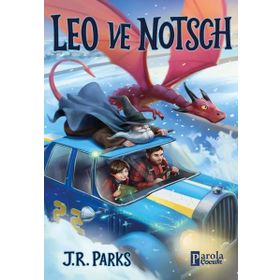 Leo ve Notsch - J. R. Parks