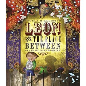Leon And The Place Between - Smith Graham