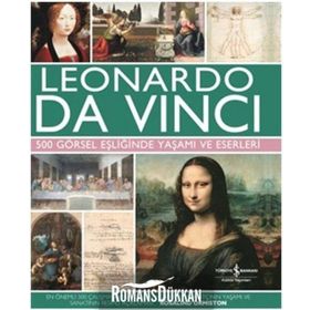 Leonardo Da Vinci 500 Görsel Eşliğinde Yaşamı ve Eserleri - Rosalind Ormiston
