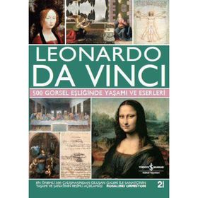 Leonardo Da Vinci 500 Görsel Eşliğinde Yaşamı ve Eserleri - Rosalind Ormiston