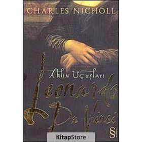 LEONARDO DA VINCI AKLIN UÇUŞLARI - CHARLES NICHOLL