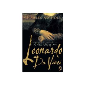 LEONARDO DA VINCI AKLIN UÇUŞLARI - CHARLES NICHOLL
