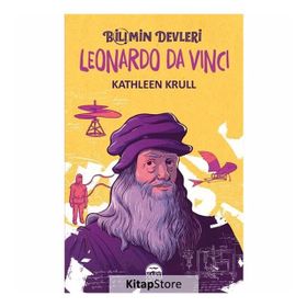 Leonardo Da Vinci - Bilimin Devleri - Kathleen Krull