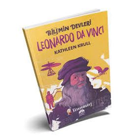 Leonardo Da Vinci - Bilimin Devleri - Kathleen Krull
