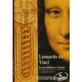 LEONARDO DA VINCI EVREN BILIMI VE SANATI - ALESSANDRO VEZZOSI