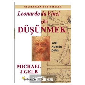 Leonardo Da Vinci Gibi Düşünmek - Micheal J. Gelb Tuncer Büyükonat