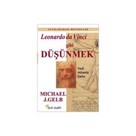 Leonardo Da Vinci Gibi Düşünmek - Micheal J. Gelb Tuncer Büyükonat