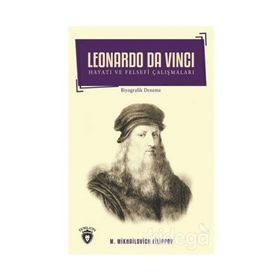 Leonardo Da Vinci Hayatı ve Felsefi Çalışmaları - M. Mikhailovich Filippov
