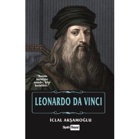 Leonardo Da Vinci - İclal Akşamoğlu