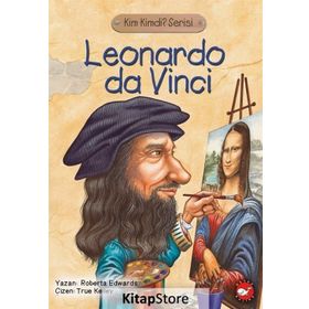 LEONARDO DA VINCI KIMDI? - ROBERTA EDWARDS