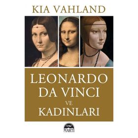 Leonardo Da Vinci ve Kadınları - Kia Vahland