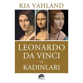 Leonardo Da Vinci ve Kadınları - Kia Vahland