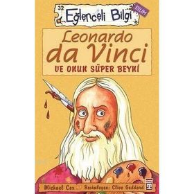 Leonardo Da Vinci ve Onun Süper Beyni Eğlenceli Bilgi - 62 - Micheal Cox