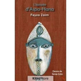 L'epopee D'aspa - Hana - Feyza Zaim