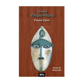 L'epopee D'aspa - Hana - Feyza Zaim
