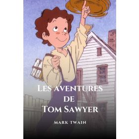 Les Aventures De Tom Sawyer - Mark Twain