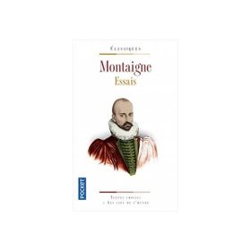 Les Essais de Montaigne - Montaigne