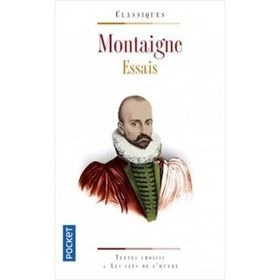 Les Essais de Montaigne - Montaigne