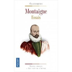 Les Essais de Montaigne - Montaigne