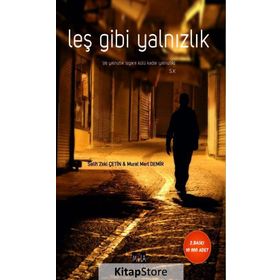 Leş Gibi Yalnızlık - Murat Mert Demir Salih Zeki Çetin