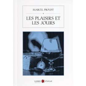 Les Plaisirs et les Jours - Marcel Proust