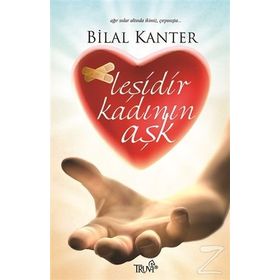 Leşidir Kadının Aşk - Bilal Kanter