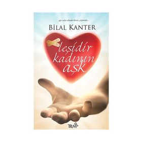 Leşidir Kadının Aşk - Bilal Kanter