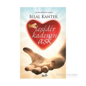 Leşidir Kadının Aşk - Bilal Kanter