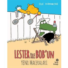 Lester ile Bob’un Maceraları - Ole Könnecke