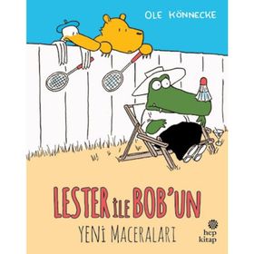Lester ile Bob’un Maceraları - Ole Könnecke