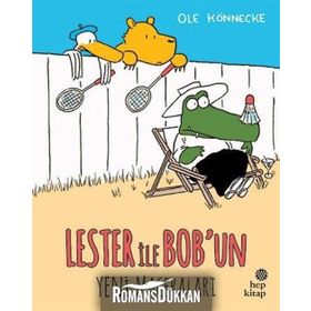 Lester ile Bob’un Maceraları - Ole Könnecke