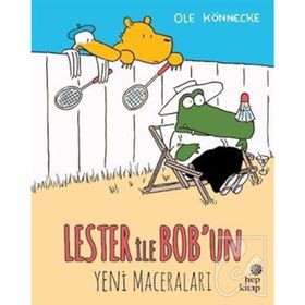 Lester ile Bob’un Maceraları - Ole Könnecke