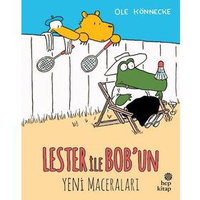 Lester ile Bob’un Yeni Maceraları - Ole Könnecke