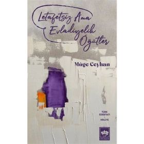 Letafetsiz Ama Evladiyelik Öğütler Müge Ceyhan