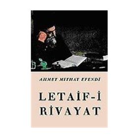 LETAIF-I RIVAYAT - AHMED MIDHAT EFENDI