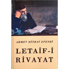 LETAIF-I RIVAYAT - AHMED MIDHAT EFENDI