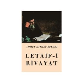 LETAIF-I RIVAYAT - AHMED MIDHAT EFENDI