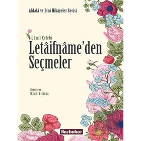 Letaifname'den Seçmeler - Hasbahçe