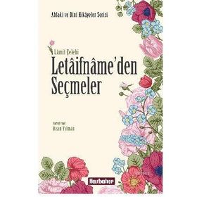 Letaifname'den Seçmeler - Hasbahçe