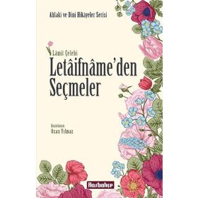 Letaifname'den Seçmeler - Hasbahçe