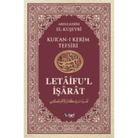 LETÂIFU'L İŞÂRÂT 4 KUŞEYRI TEFSIRI - ABDULKERIM KUŞEYRI