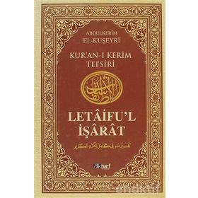 LETÂIFU'L İŞÂRÂT 4 KUŞEYRI TEFSIRI - ABDULKERIM KUŞEYRI