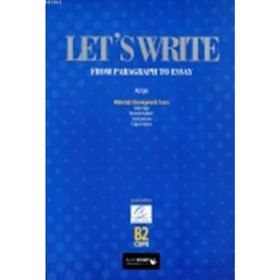 Lets Write From Paragraph to Essay - Ali Işık