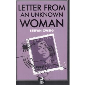 Letter From An Unkown Woman - Stefan Zweig