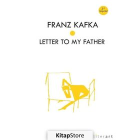 Letter To My Father - Franz Kafka